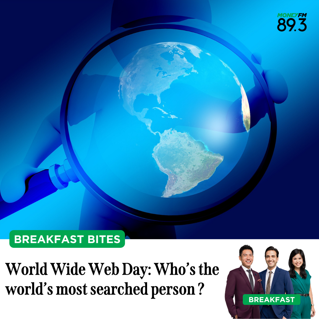 Breakfast Bites: It's World Wide Web day! Who's the most searched person ever?