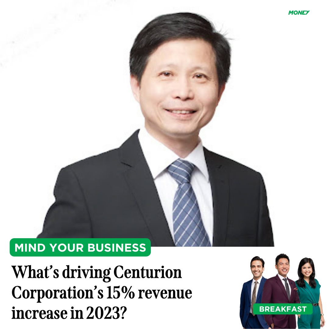 Mind Your Business: What’s driving Centurion Corporation’s 15% revenue increase in 2023?