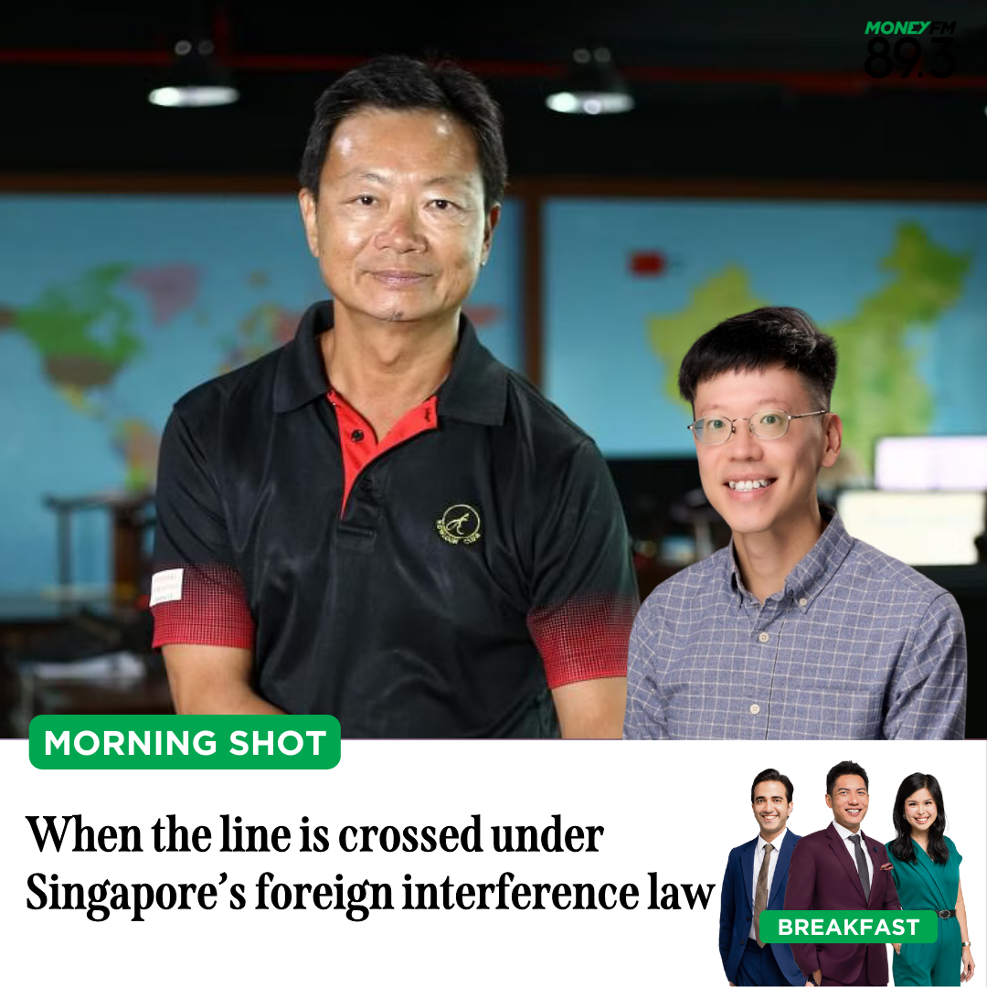 Morning Shot: When the line is crossed under Singapore’s foreign interference law