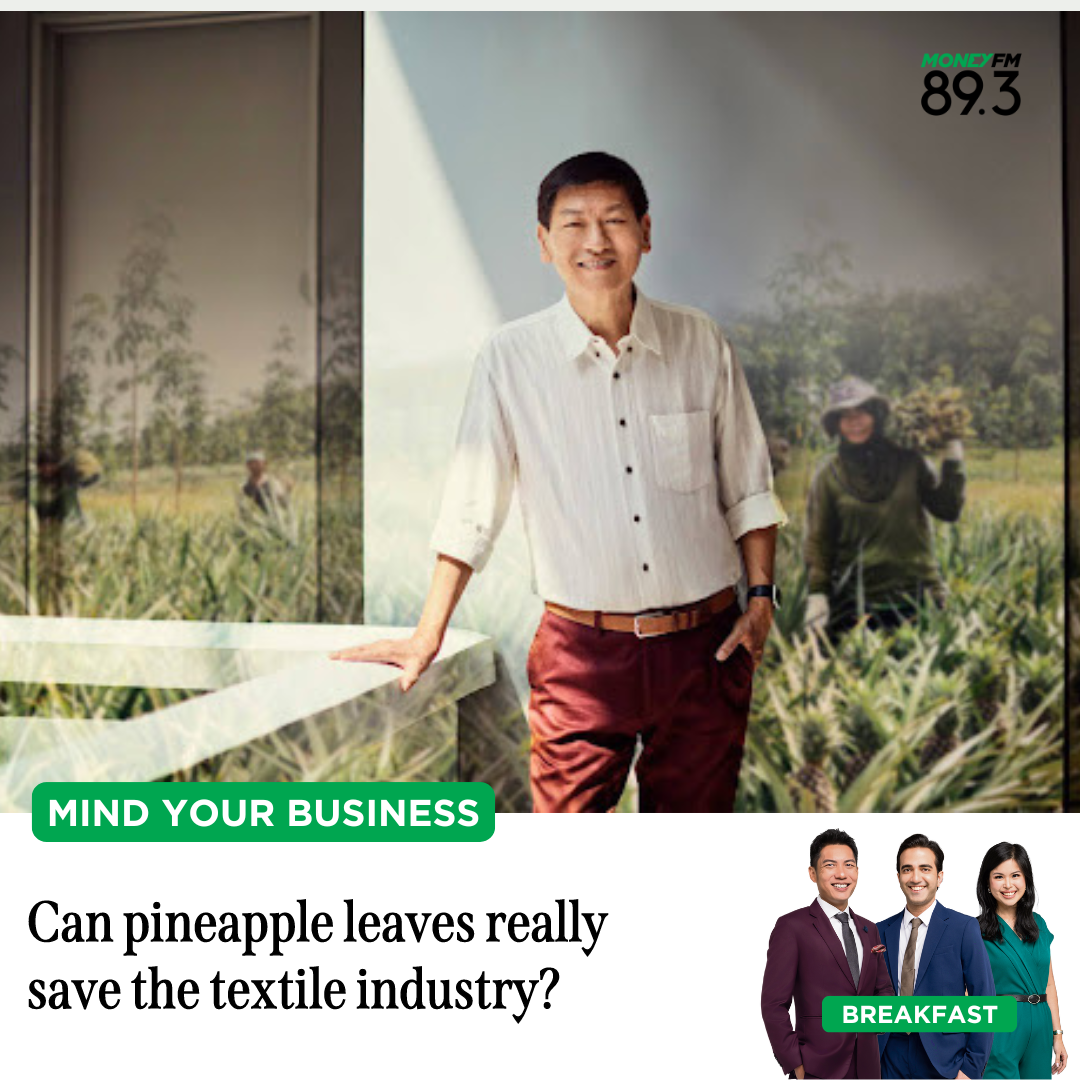 Mind Your Business: Can pineapple leaves really save the textile industry?