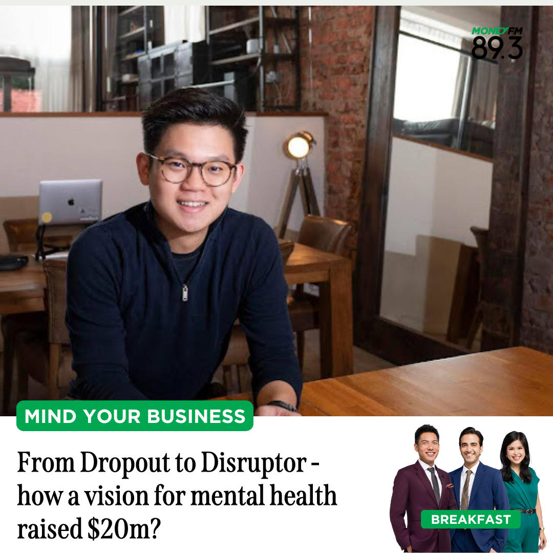 Mind Your Business: From Dropout to Disruptor - how a vision for mental health raised $20m?