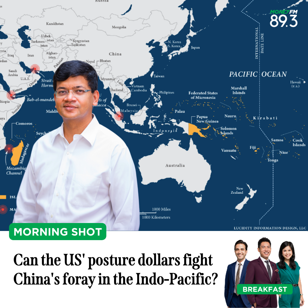 Morning Shot: Can the US' posture dollars fight China's foray into the Indo-Pacific?