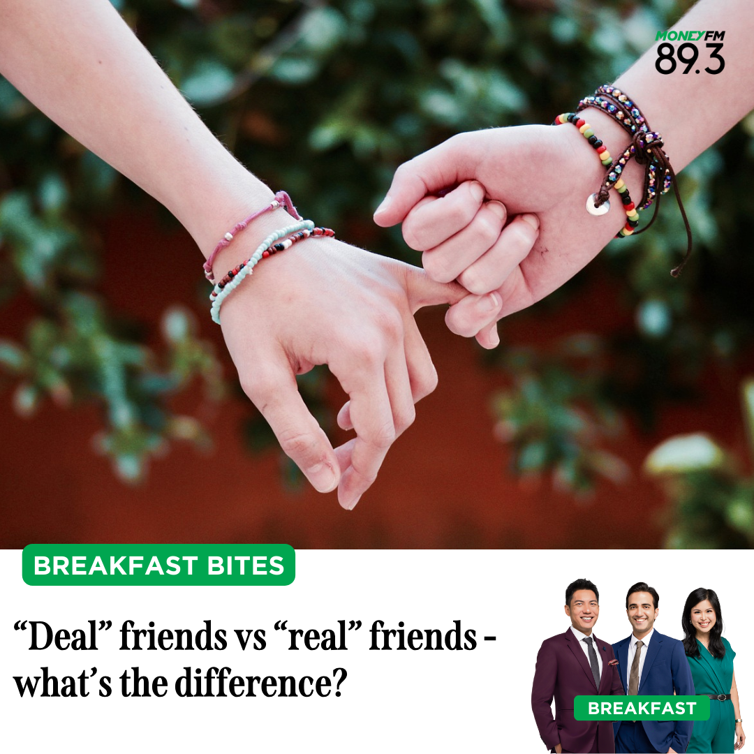 Breakfast Bites: "Deal" friends vs "real" friends - what's the difference?