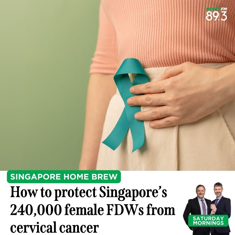 Saturday Mornings: How Singapore can tackle the cervical cancer risk among female foreign domestic workers