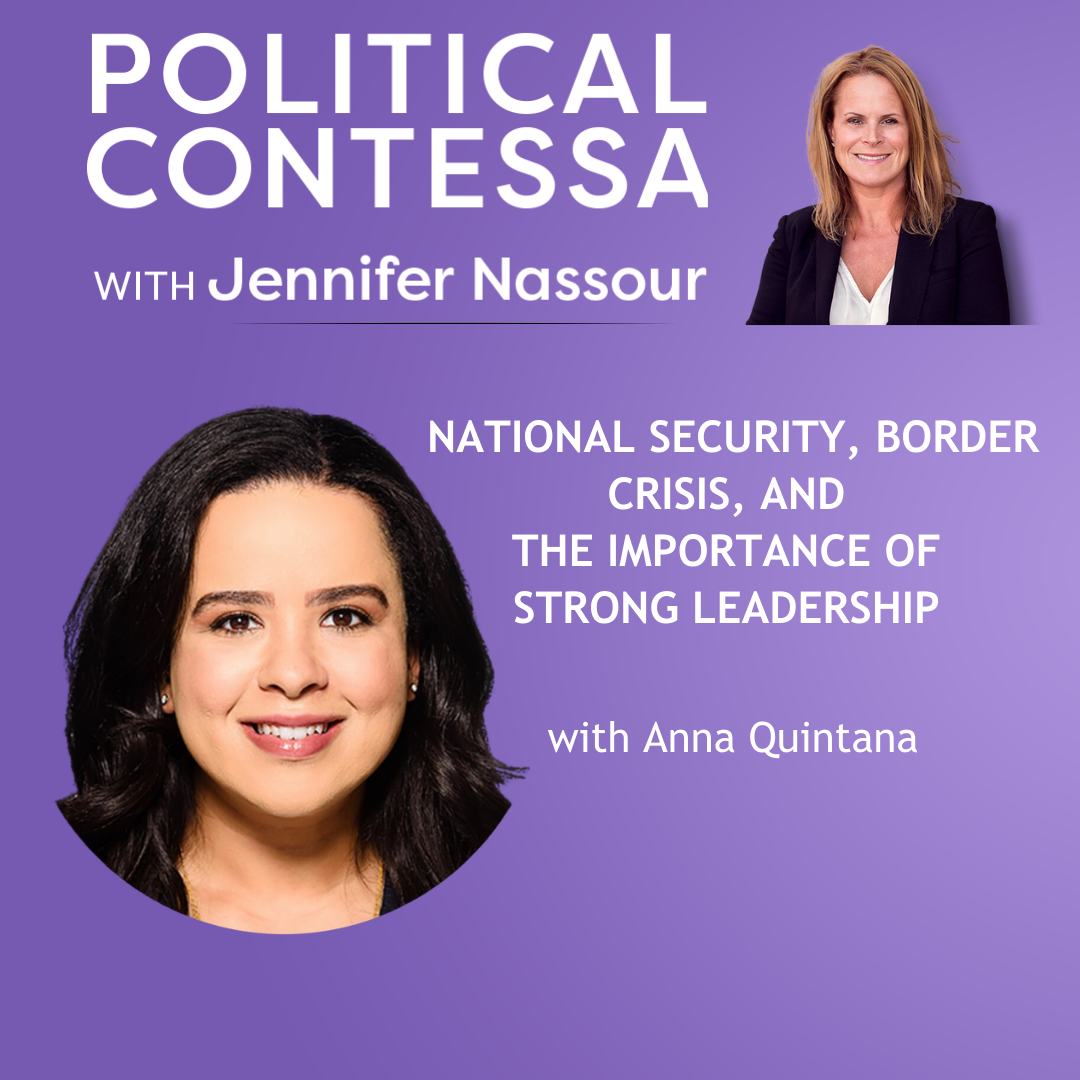 National Security, Border Crisis, and the Importance of Strong Leadership with Anna Quintana