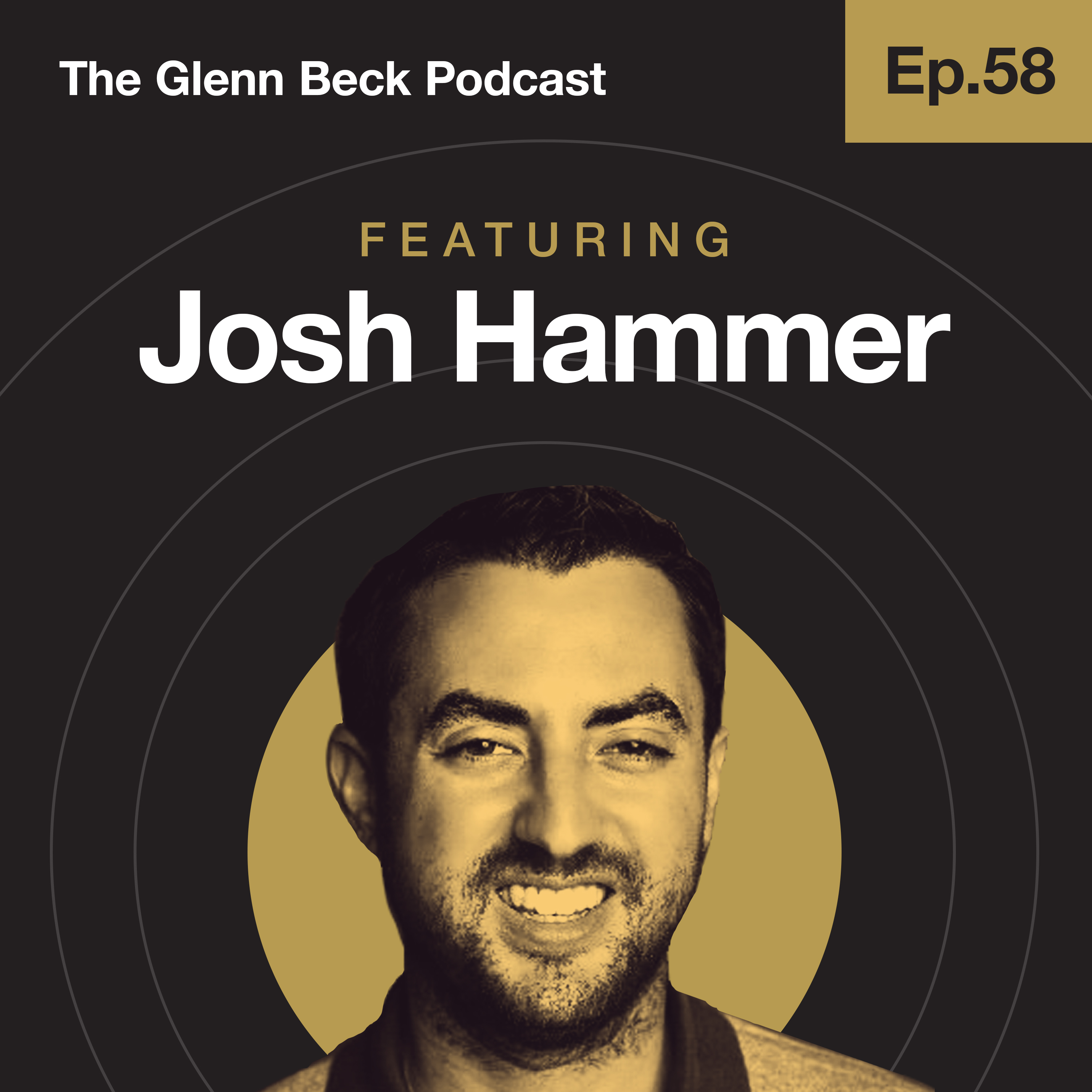 Ep 58 | Return to God and Return Power to the States | Josh Hammer | The Glenn Beck Podcast