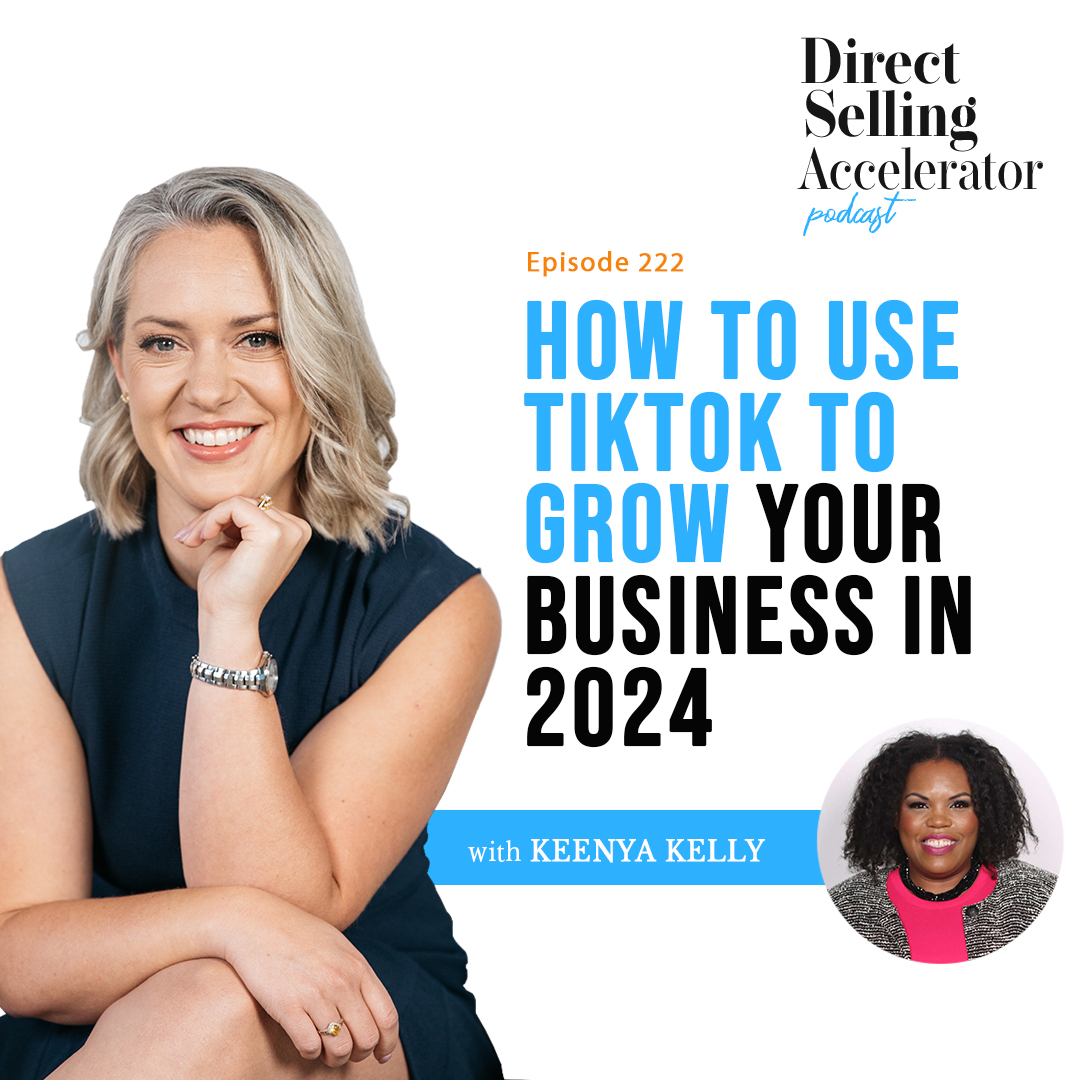 EP 222: How to use TIktok to grow your business in 2024