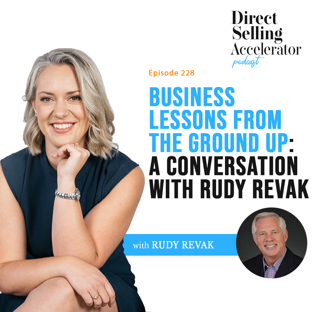 EP 228:  Business Lessons From the Ground Up: A Conversation with Rudy Revak