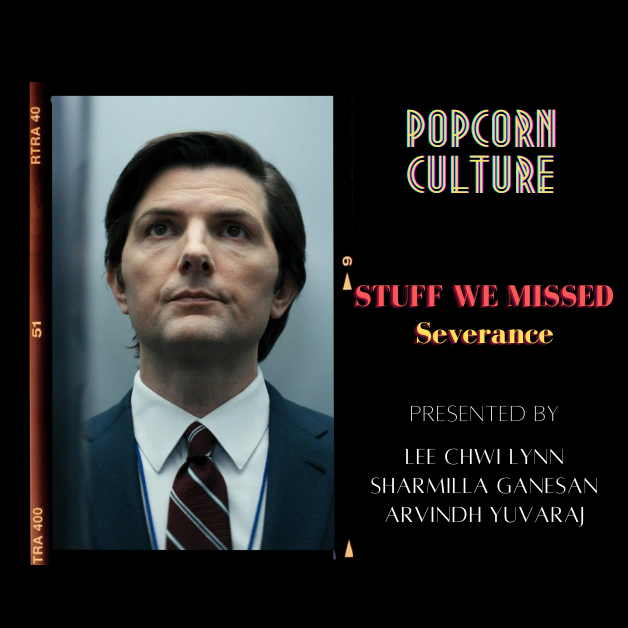 Popcorn Culture - Review: Stuff We Missed - Severance