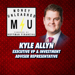 Money Unleashed with Kyle Allyn - Dealing with the Fed's 16 year interest hike