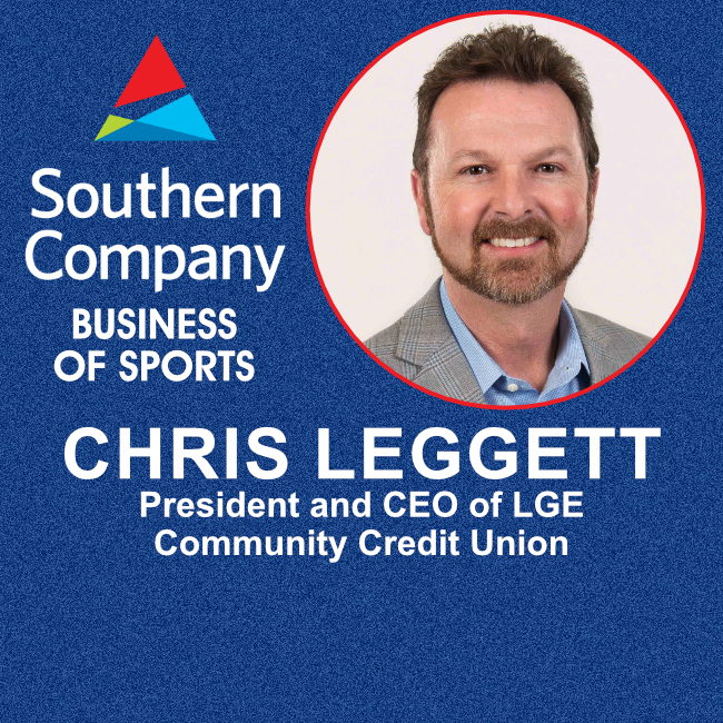 Business of Sports : Chris Leggett  President & CEO of LGE Community Credit Union