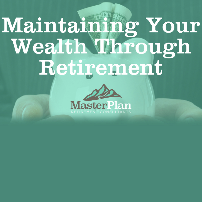 Retirement Roadmap Radio - Maintaining Wealth in Retirement