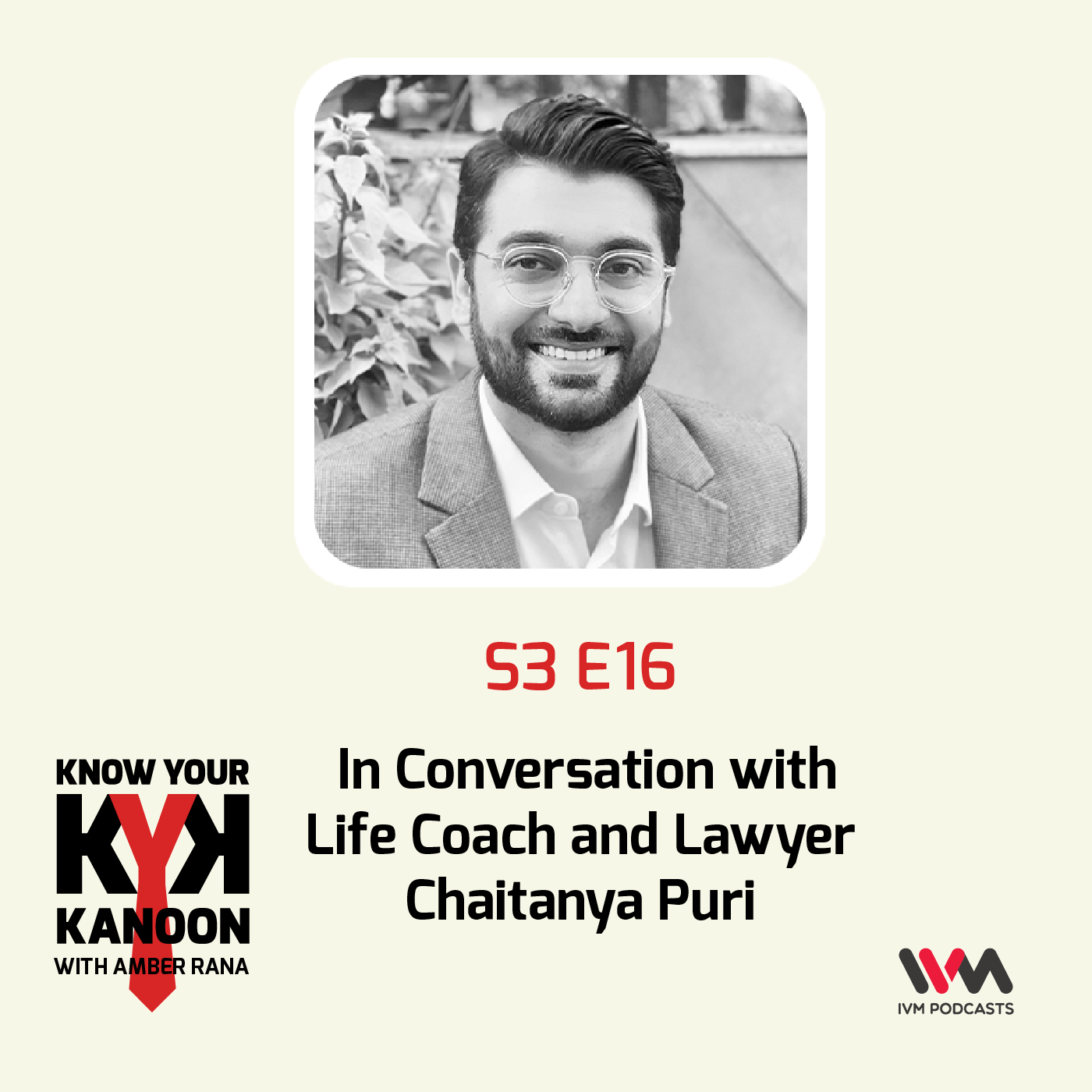 S03 E16: In Conversation with Life Coach and Lawyer Chaitanya Puri