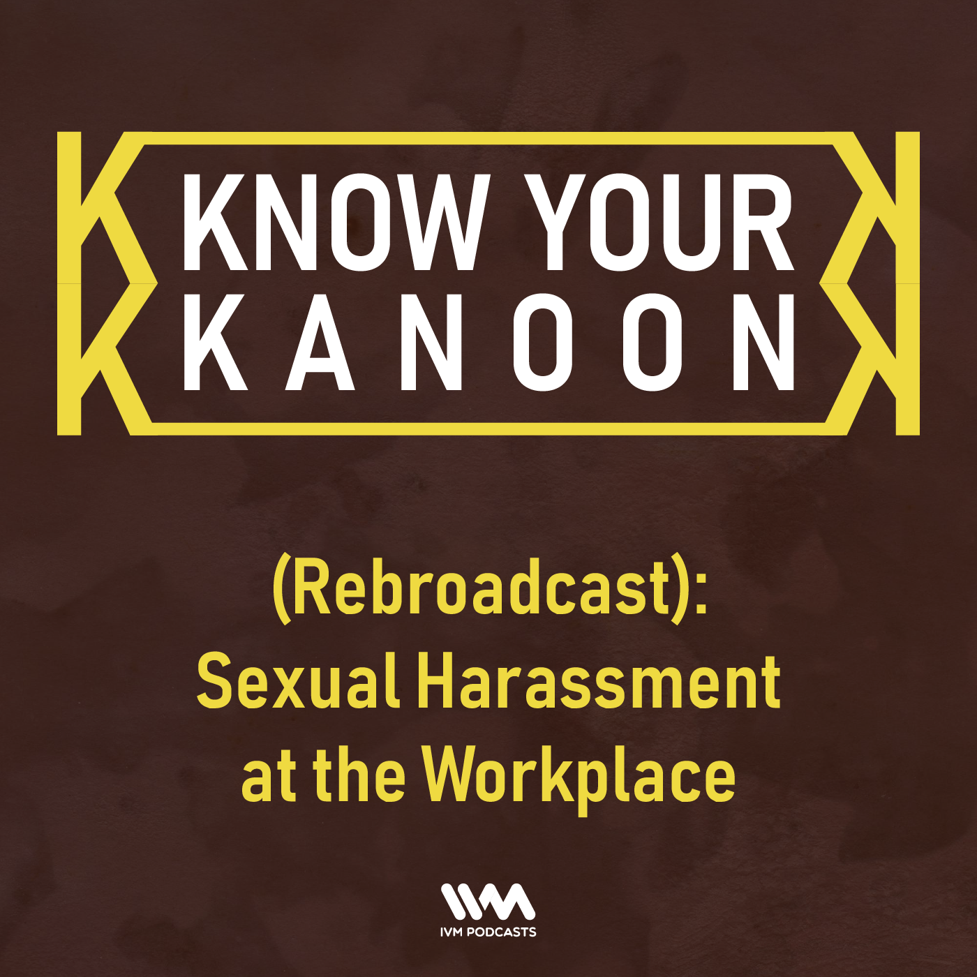 Ep. 01: (Rebroadcast): Sexual Harassment at the Workplace