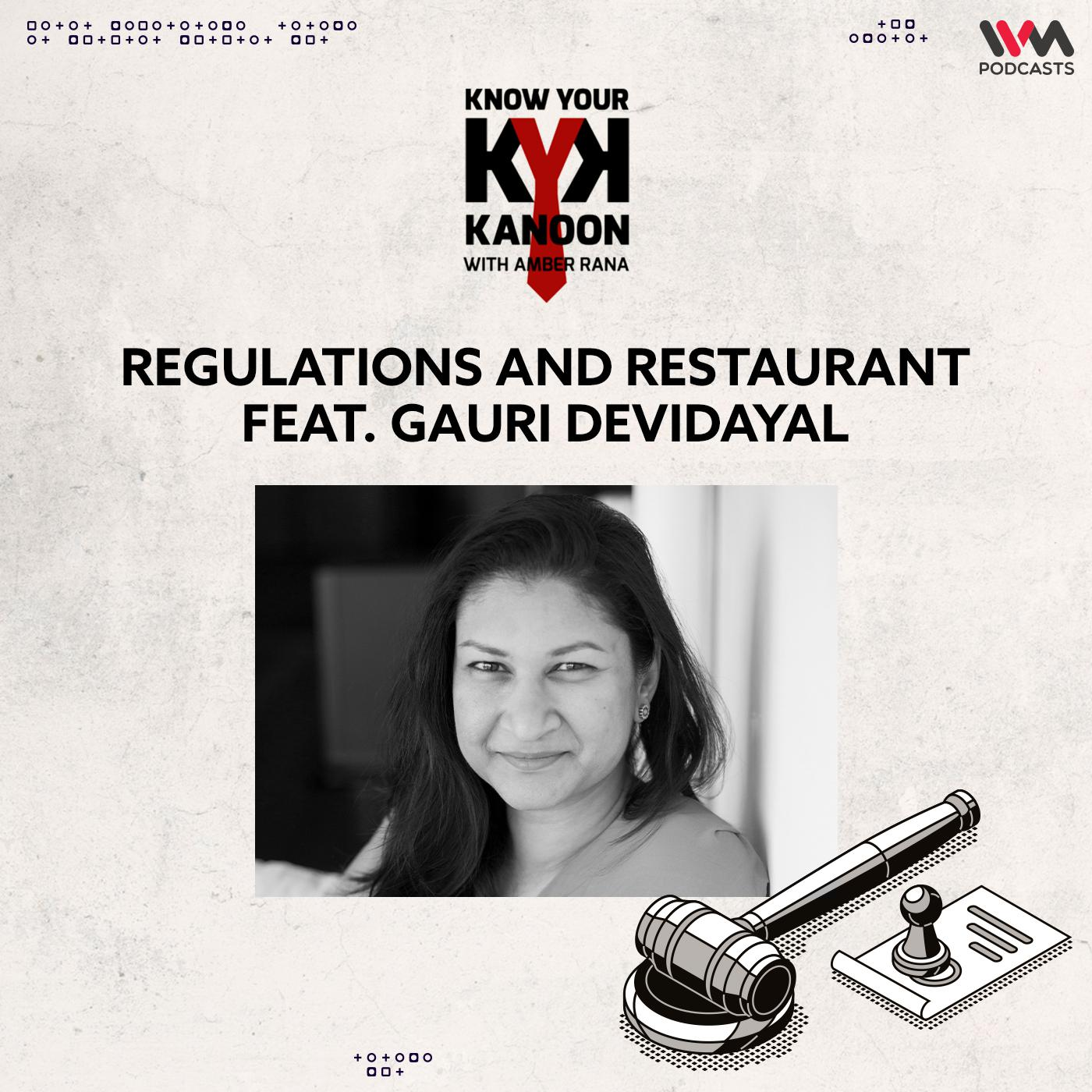 S04 E13: Regulations and Restaurant feat. Gauri Devidayal