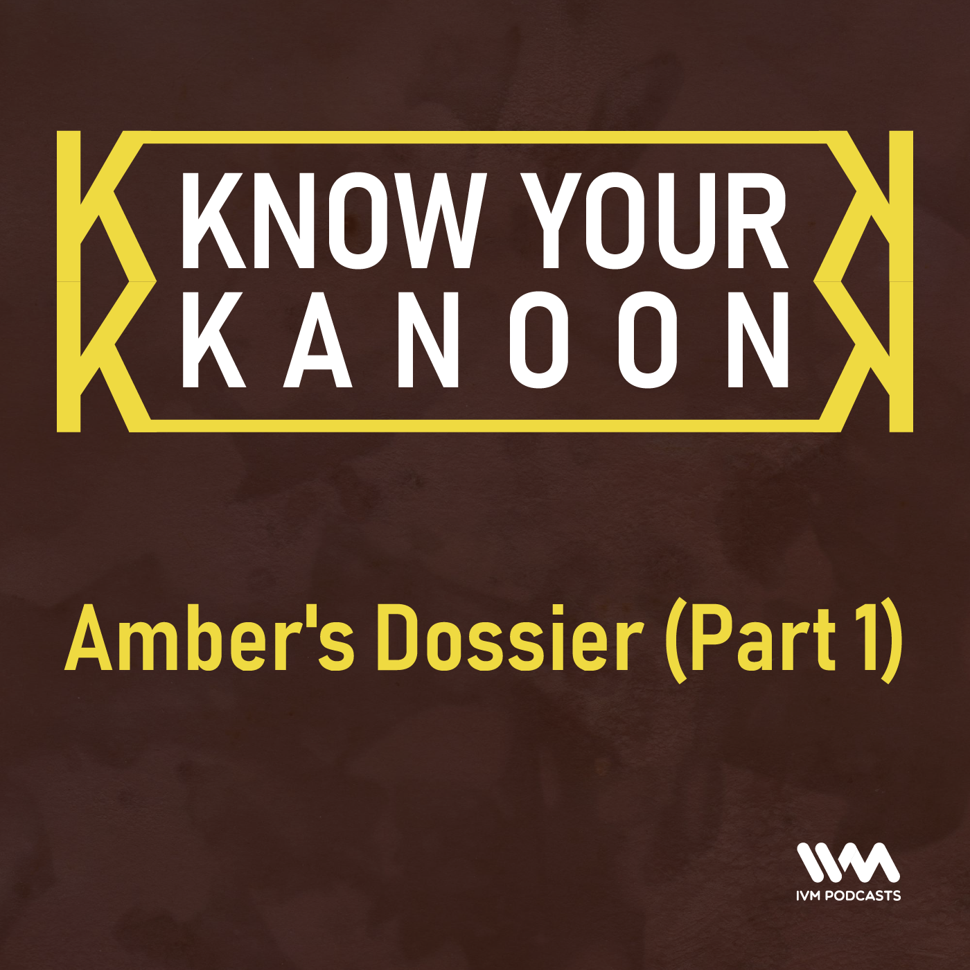 Ep. 29: Amber's Dossier (Part 1)