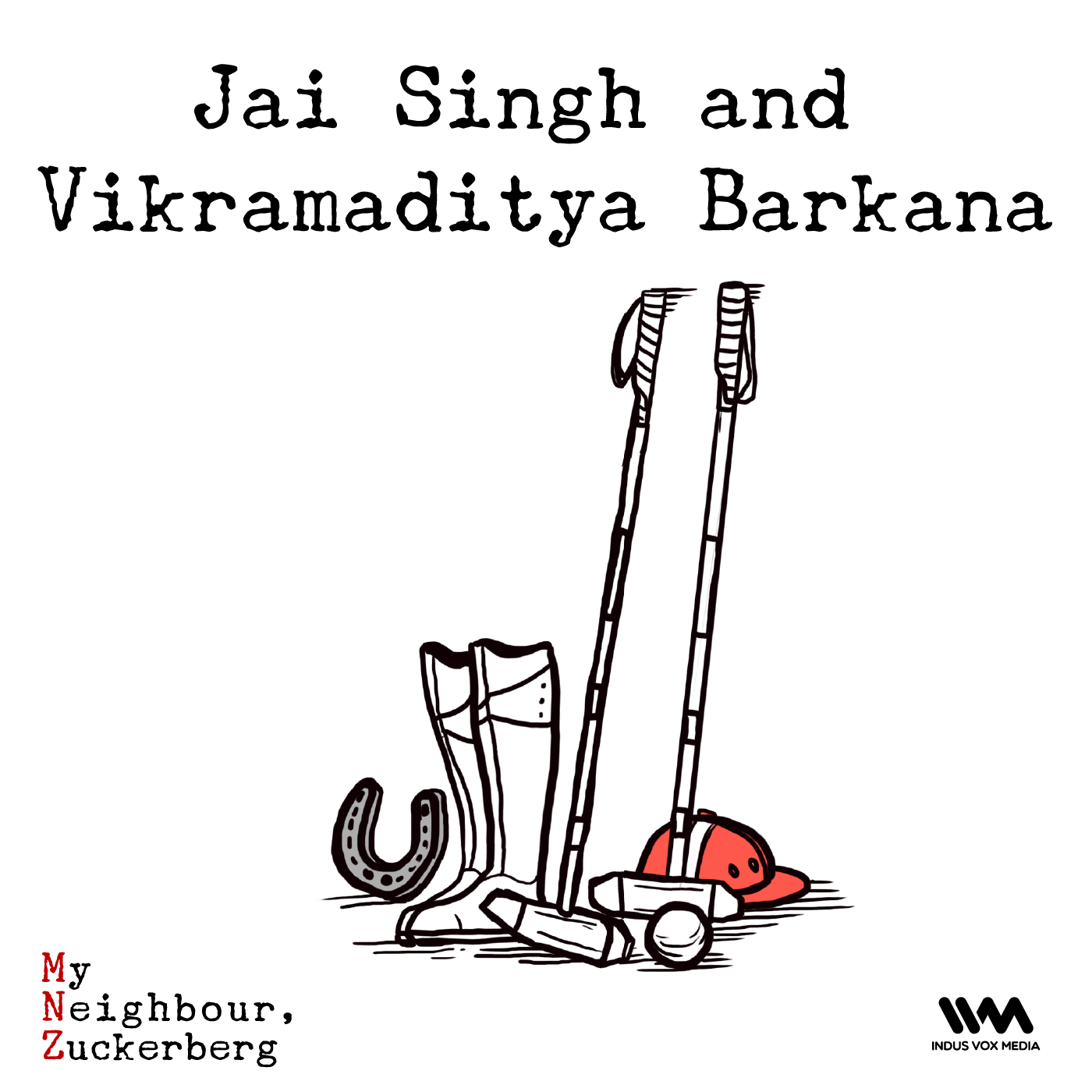 Ep. 13: Jai Singh and Vikramaditya Barkana