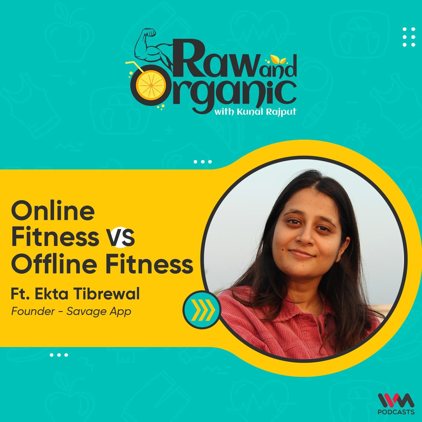 Online fitness vs offline fitness ft. Ekta Tibrewal