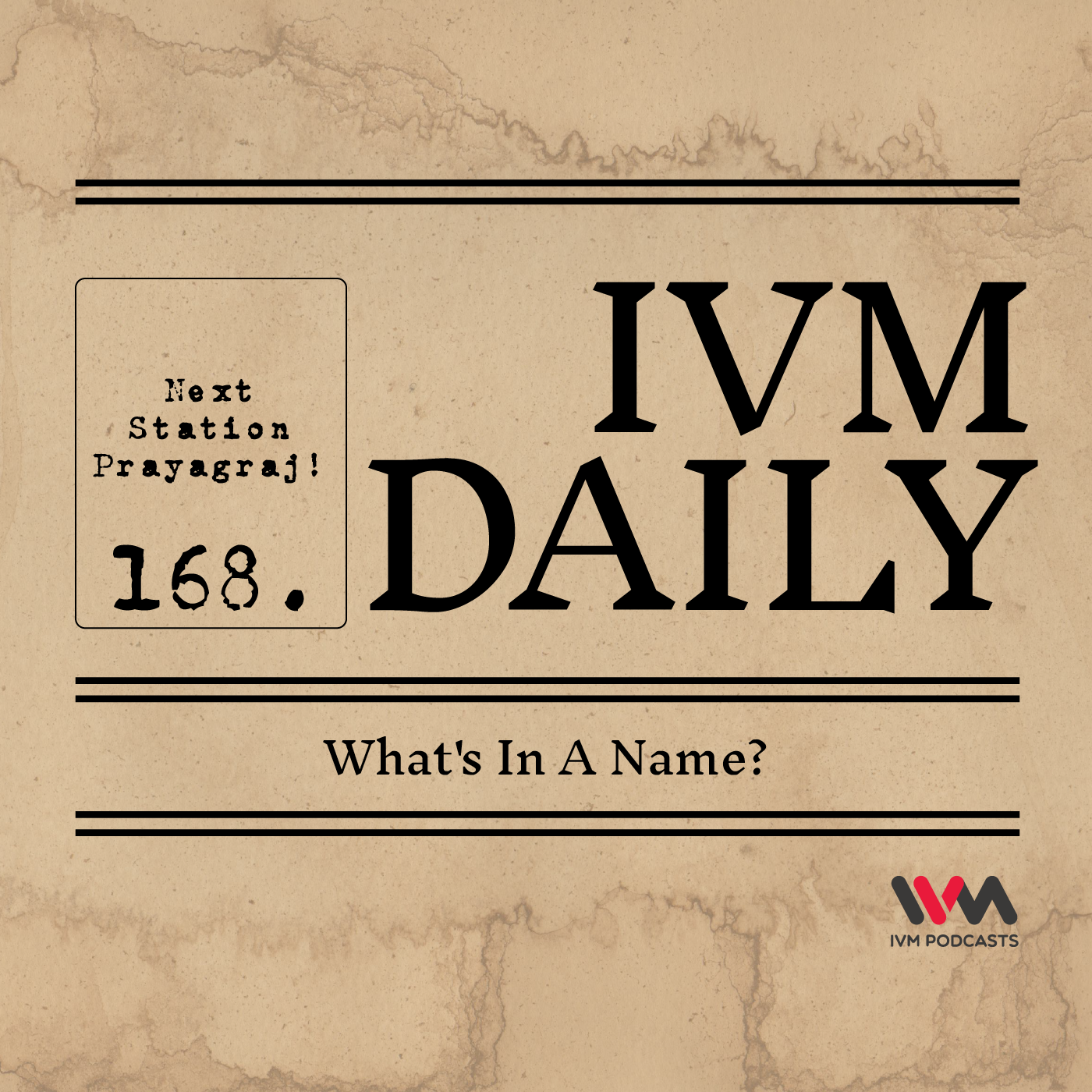 IVM Daily Ep. 168: What's In A Name?