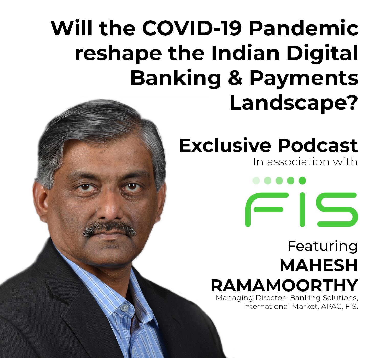 Will the COVID-19 Pandemic Reshape The Indian Digital Banking & Payments Landscape?