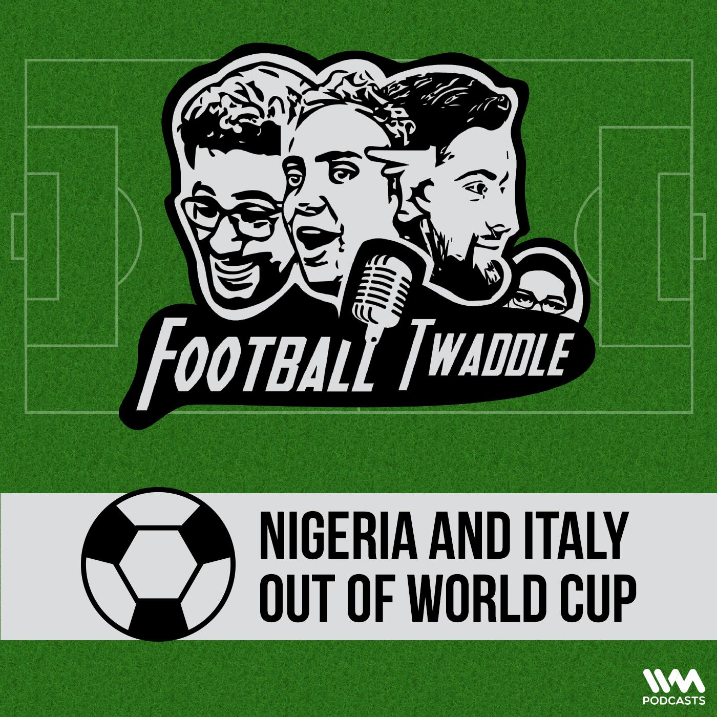 Nigeria and Italy out of World Cup
