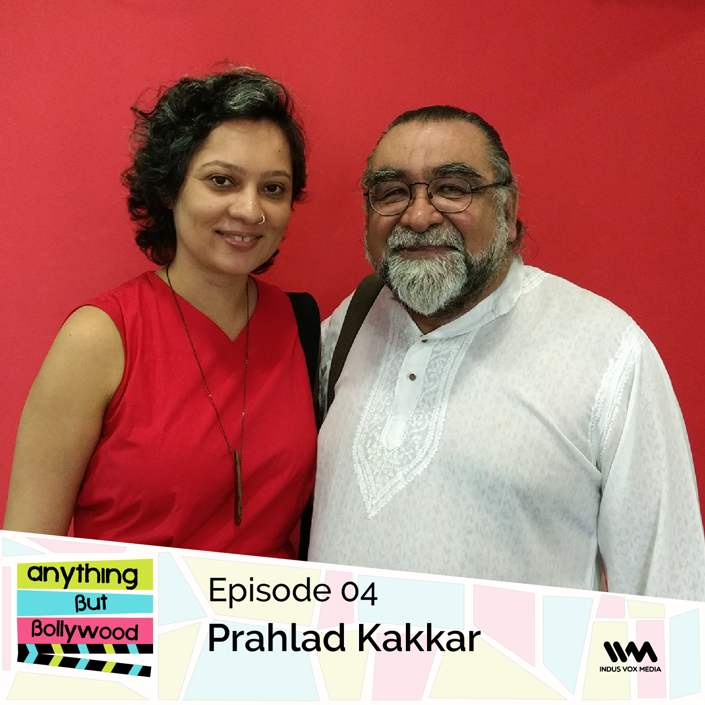 Ep. 04: Prahlad Kakkar