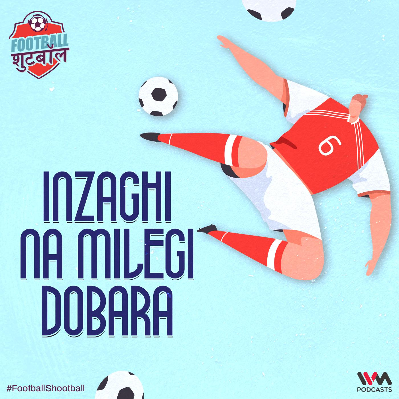 Inzaghi Na Milegi Dobara