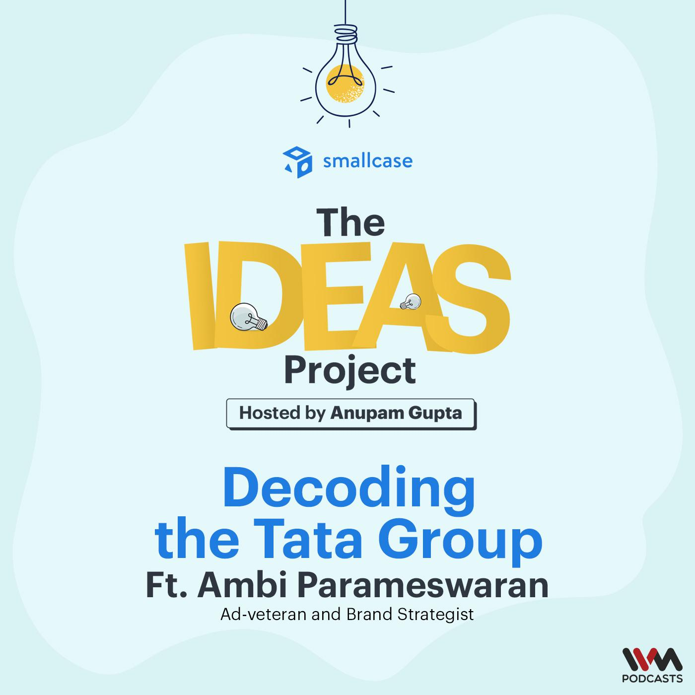 Decoding the Tata Group ft. Ambi Parameswaran