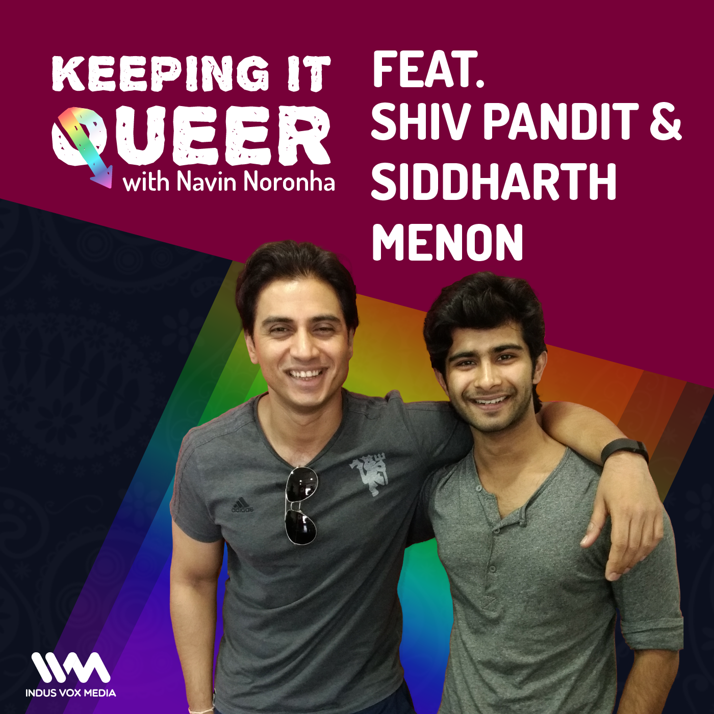 Ep. 18 feat. Shiv Pandit and Siddharth Menon
