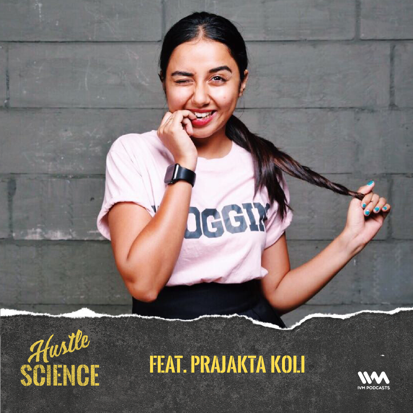 Ep. 03: Feat. Prajakta Koli