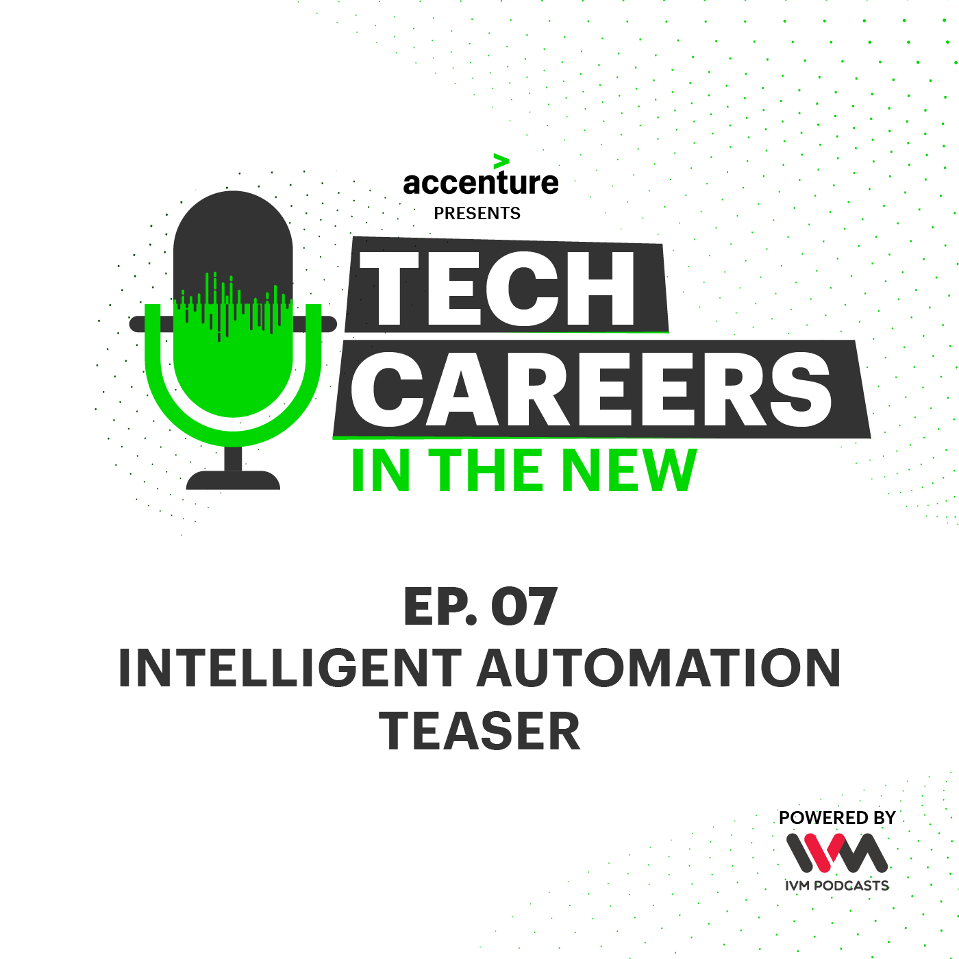 Ep. 07: Intelligent Automation Teaser