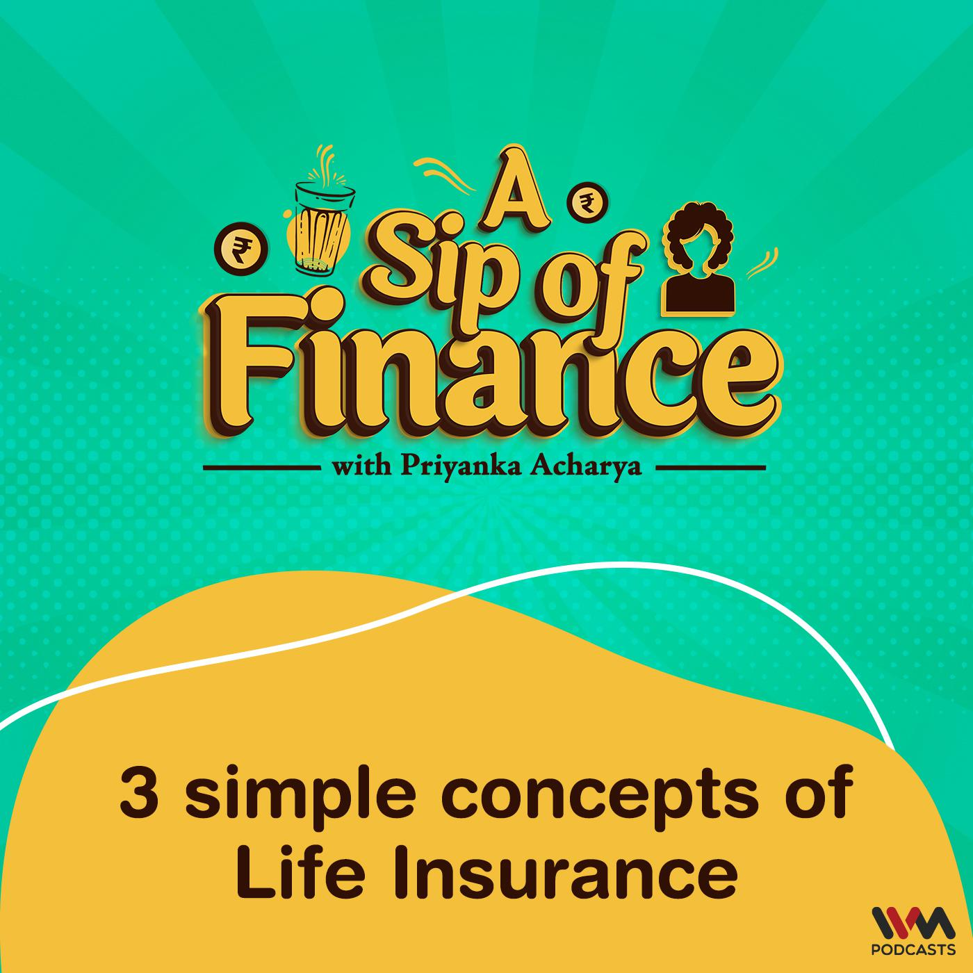 3 simple concepts of Life Insurance