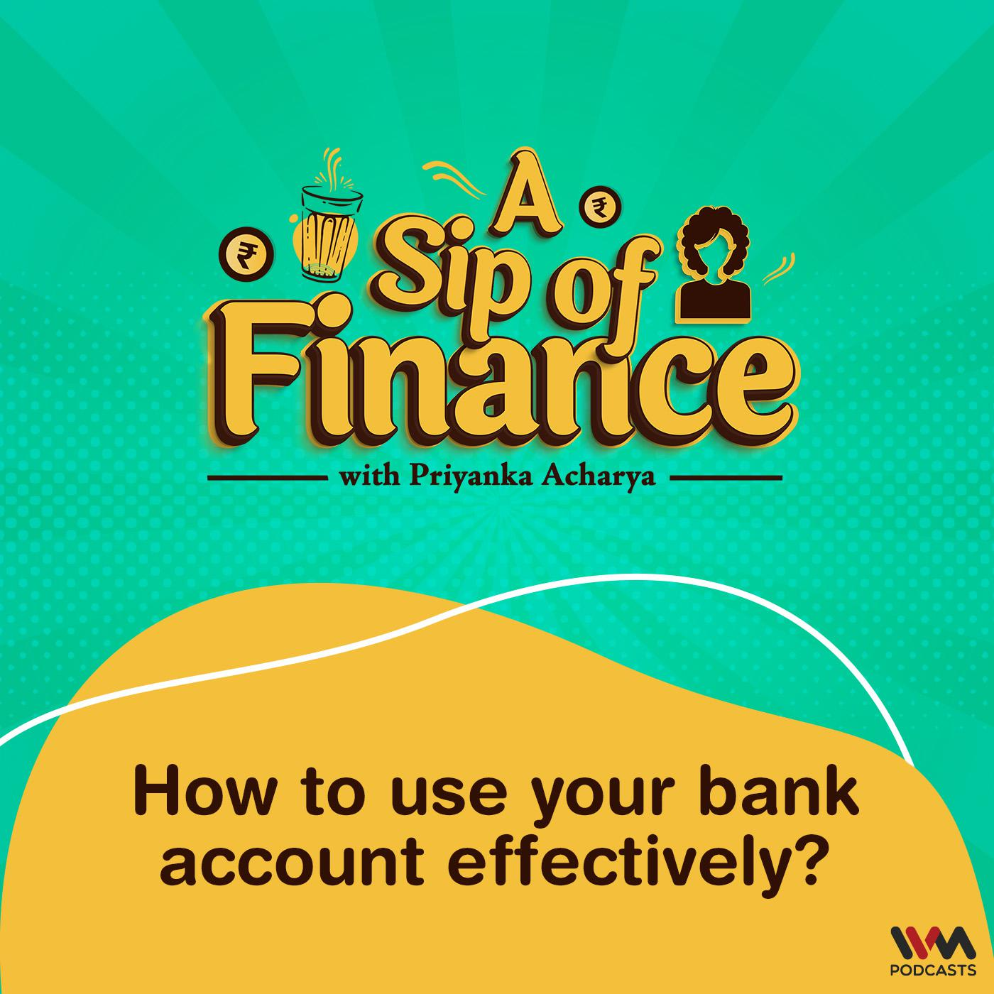 How to use your bank account effectively?