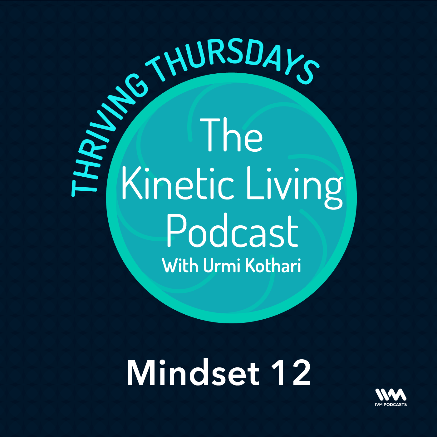 S02 E12: Thriving Thursday: Mindset 12
