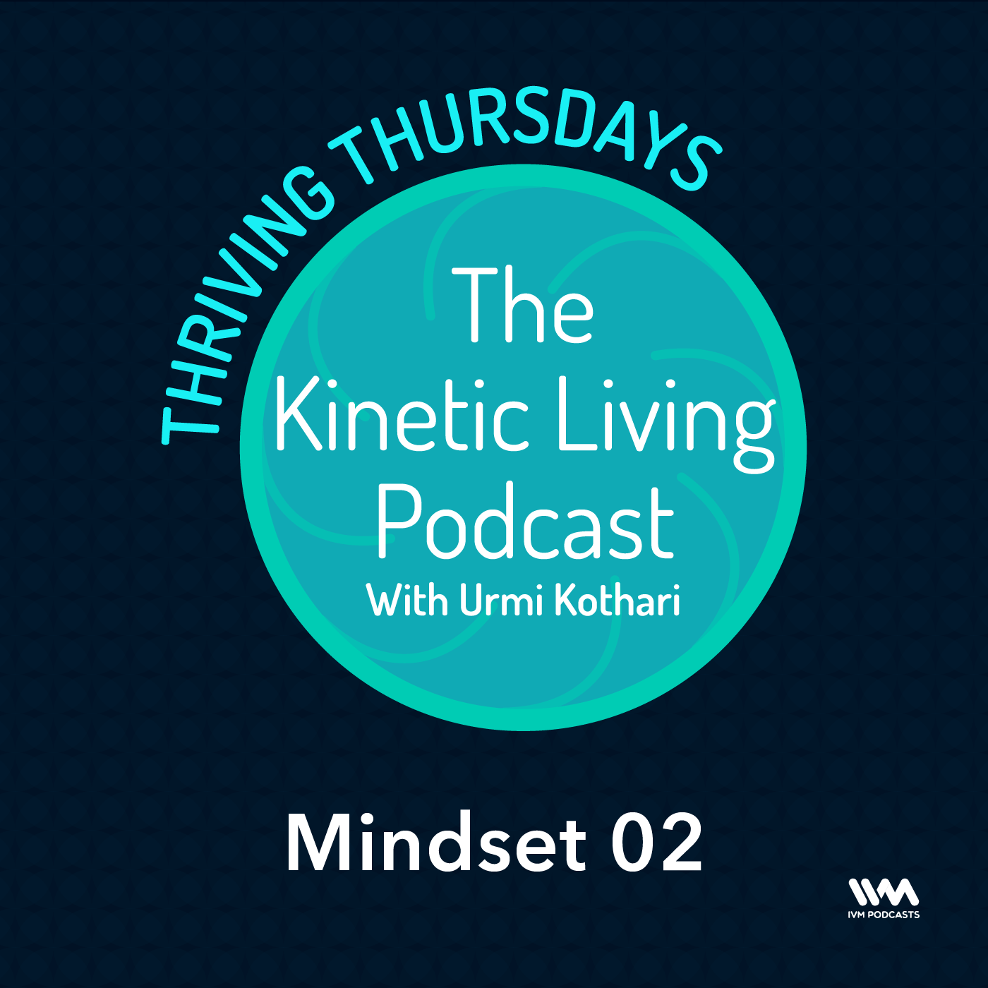 S02 E02: Thriving Thursday - Mindset 02