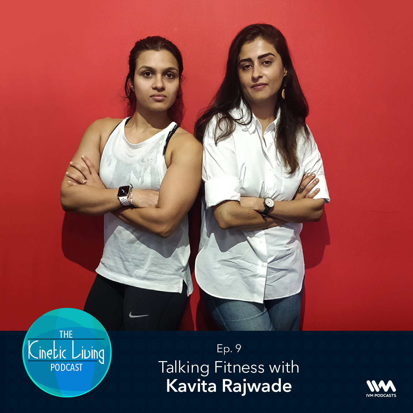 Ep. 09: Talking Fitness with Kavita Rajwade