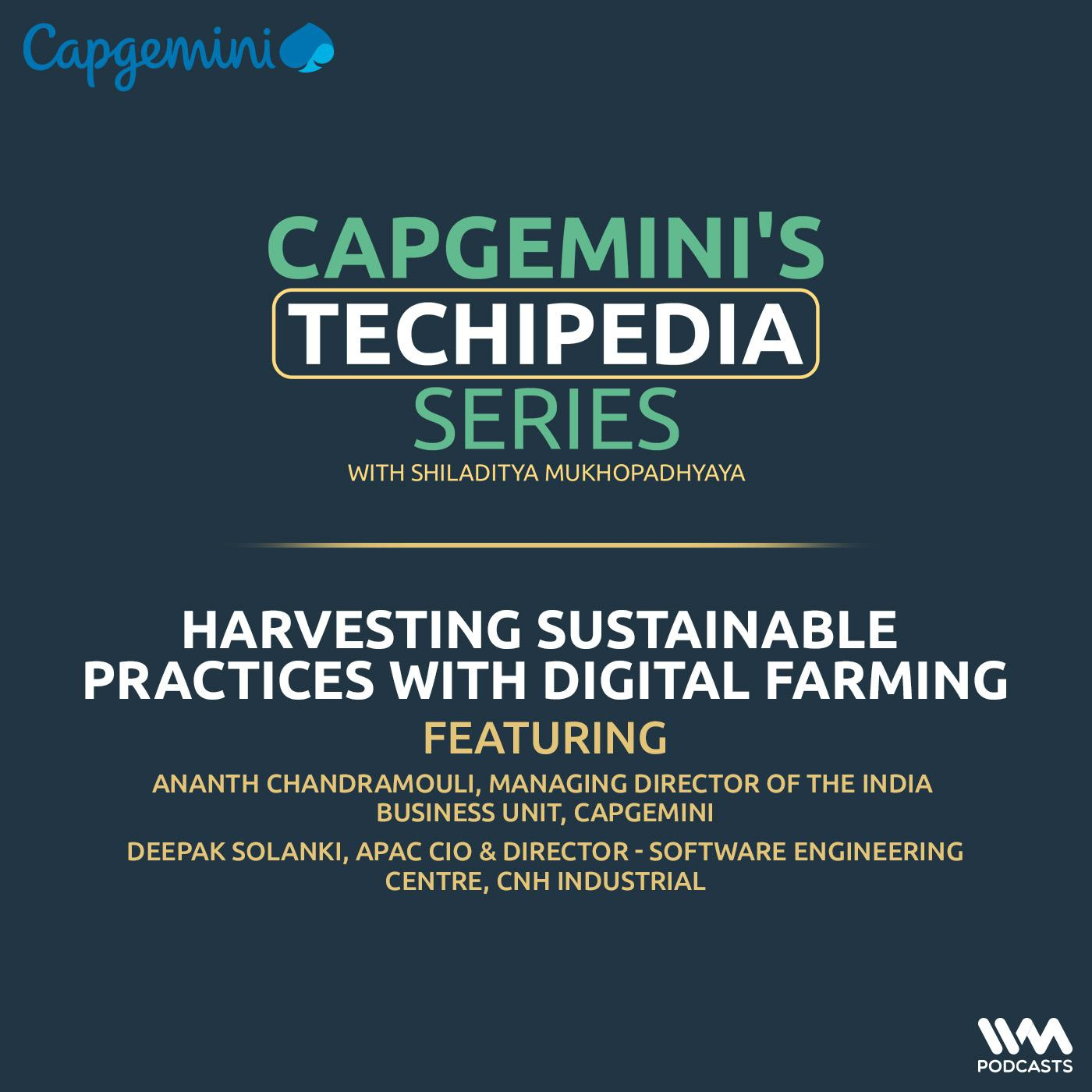 Harvesting sustainable practices with Digital Farming ft. Ananth Chandramouli & Deepak Solanki