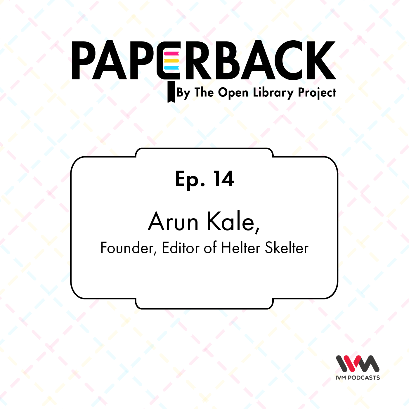 Ep. 14: Arun Kale