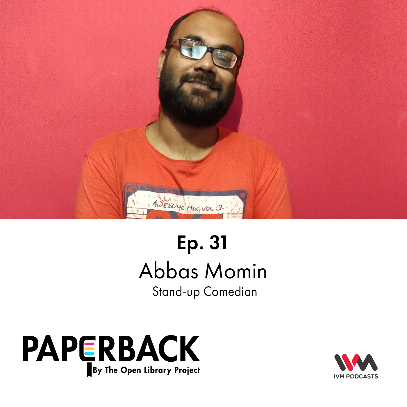 Ep. 31: Abbas Momin