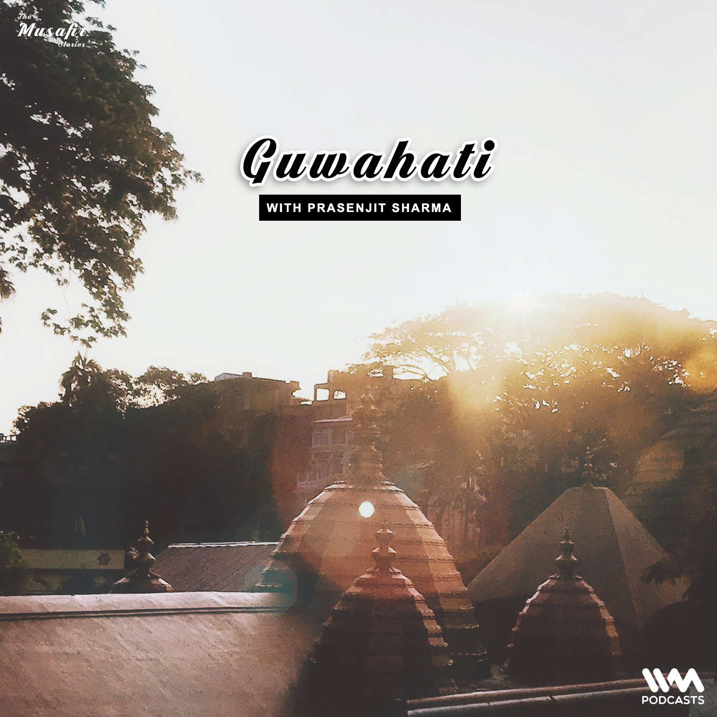 Guwahati - A Spiritual Trail with Prasenjit Sharma