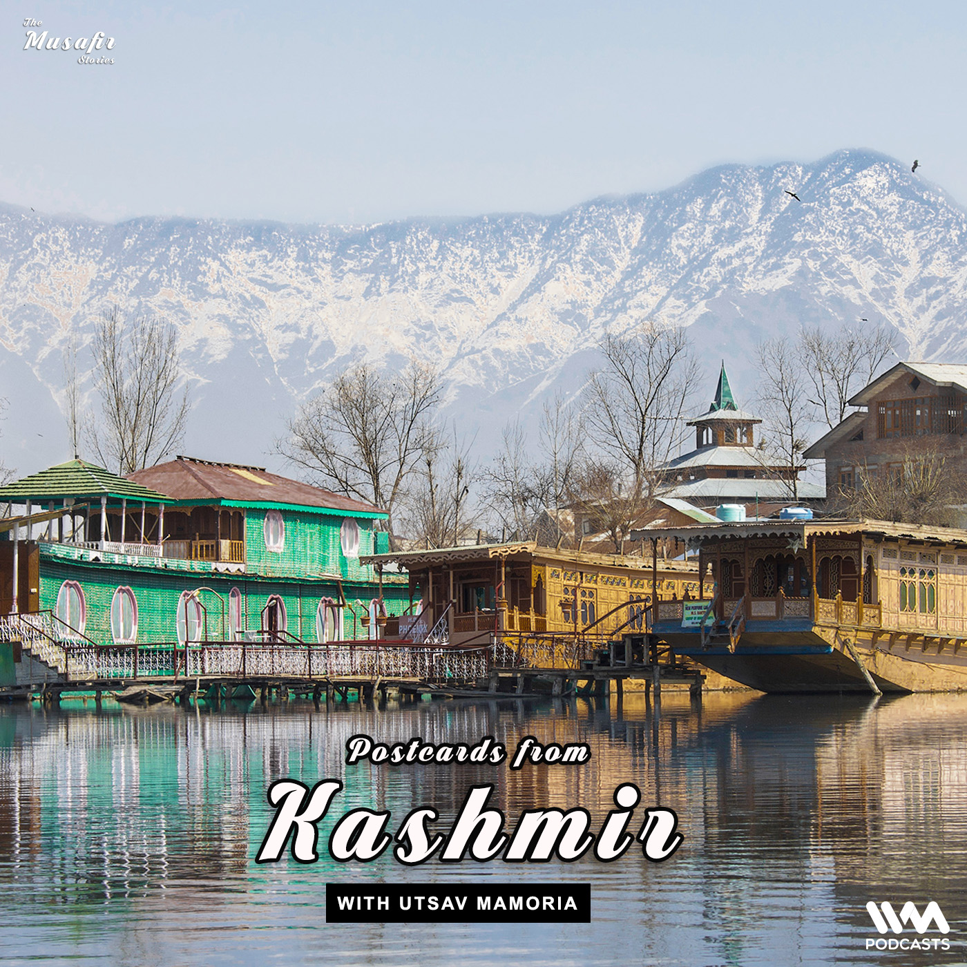 Postcards from Kashmir with Utsav Mamoria