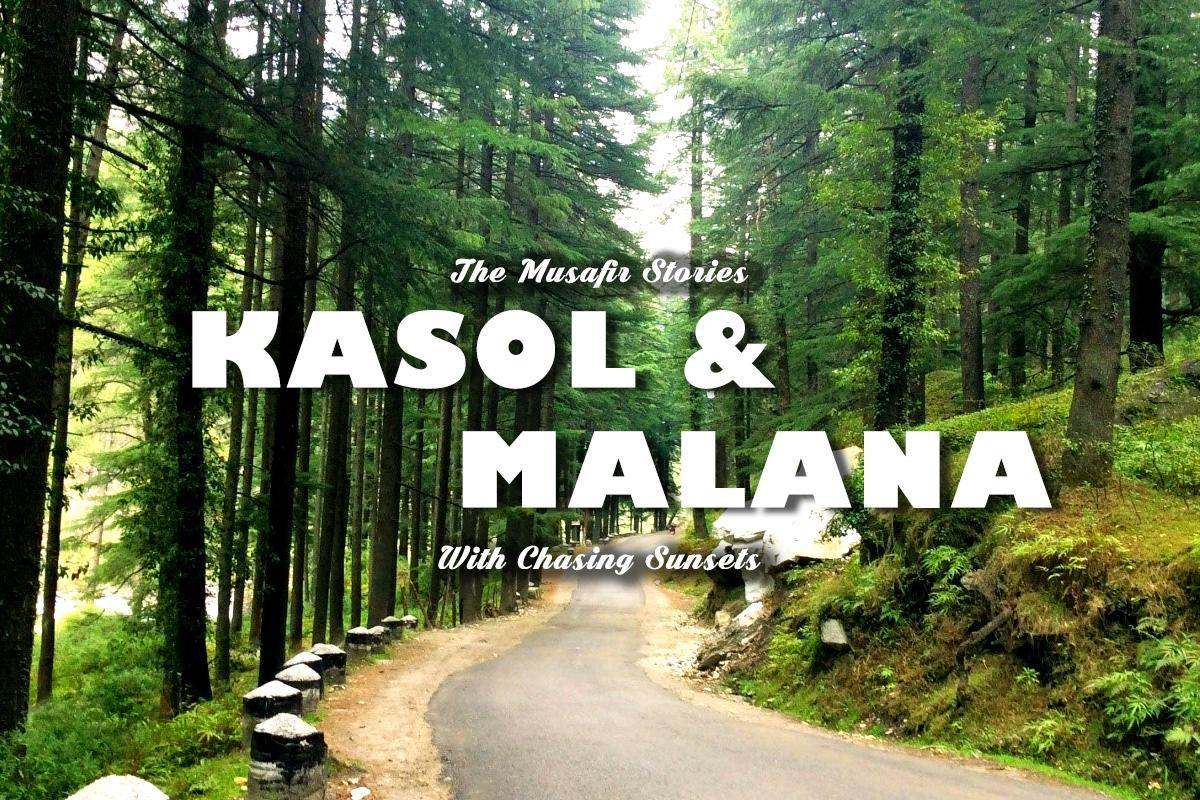 8: Kasol & Malana with Chasing Sunsets