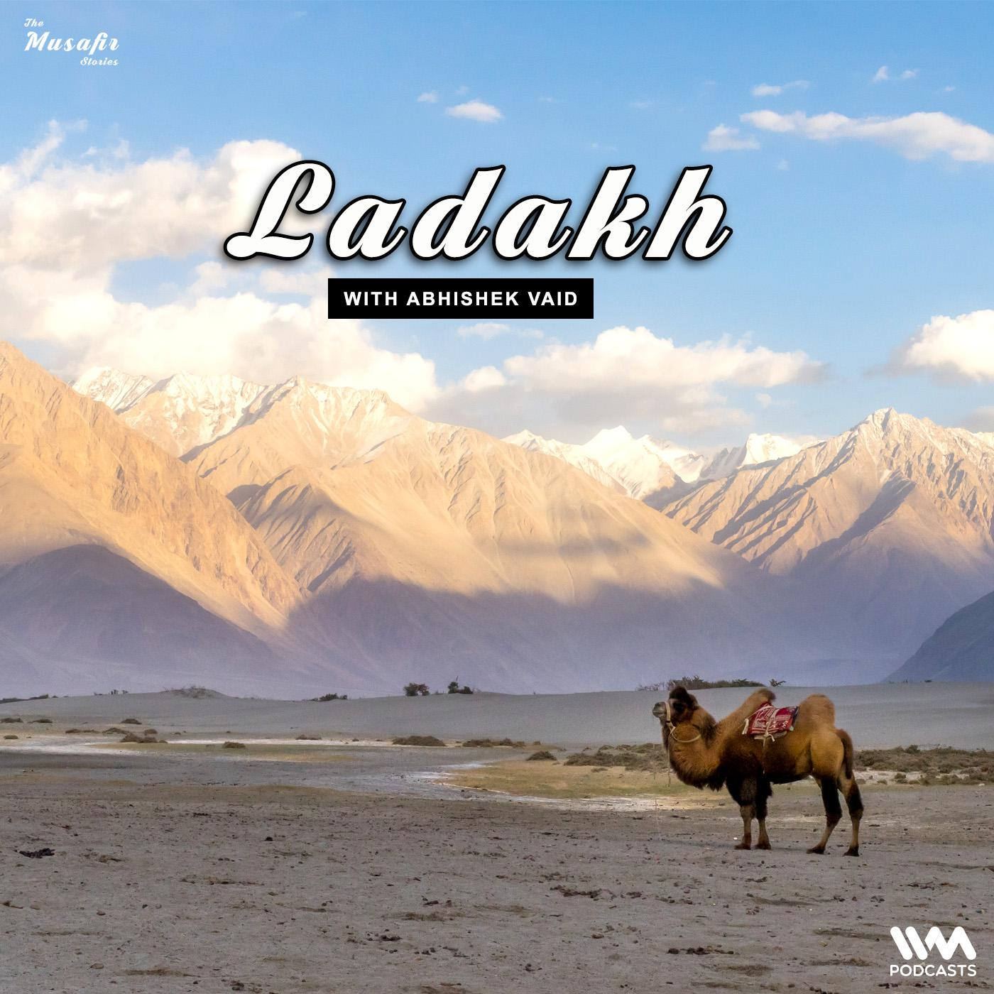 Untravel Ladakh with Abhishek Vaid