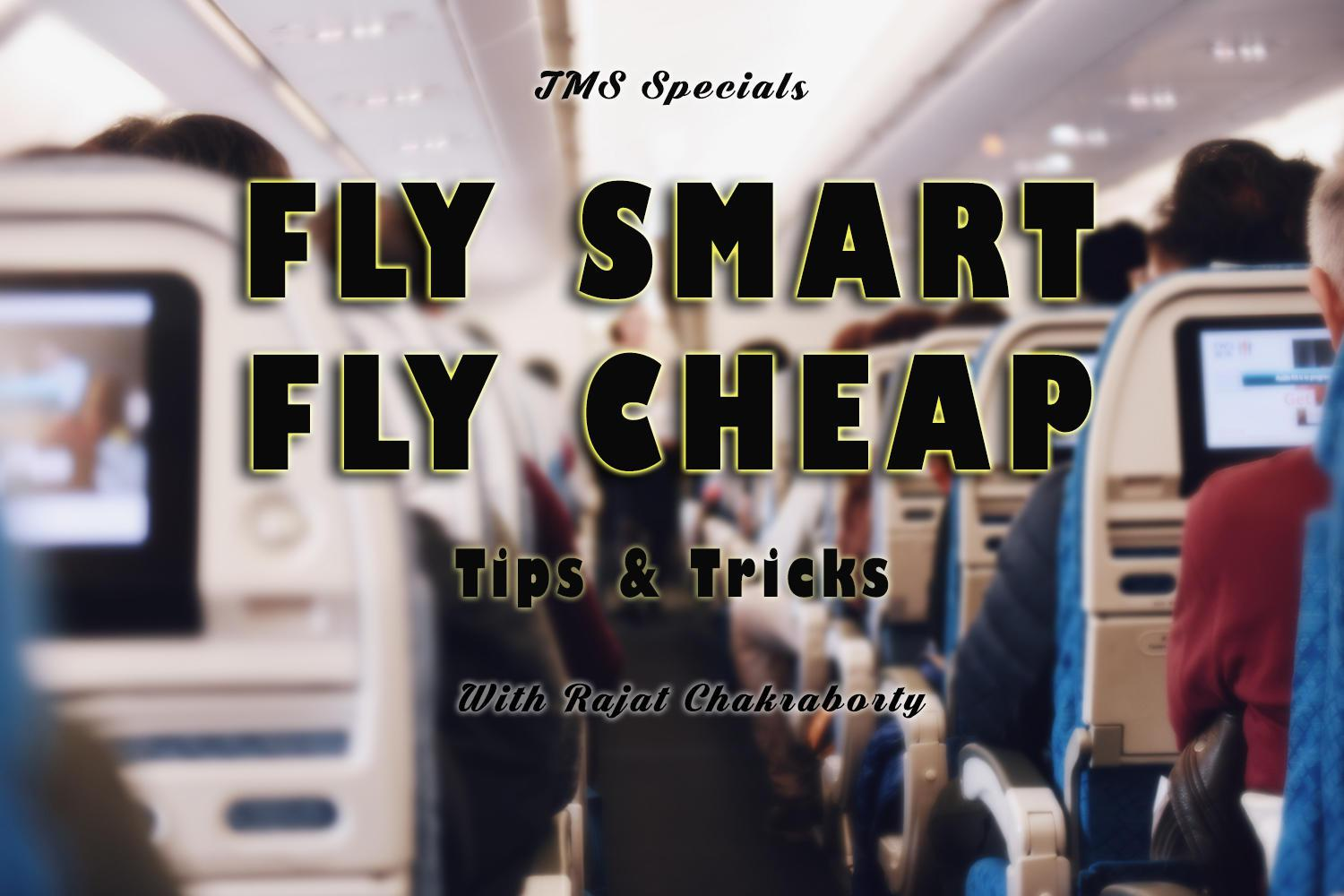 14: TMS Specials - Fly Smart, Fly Cheap