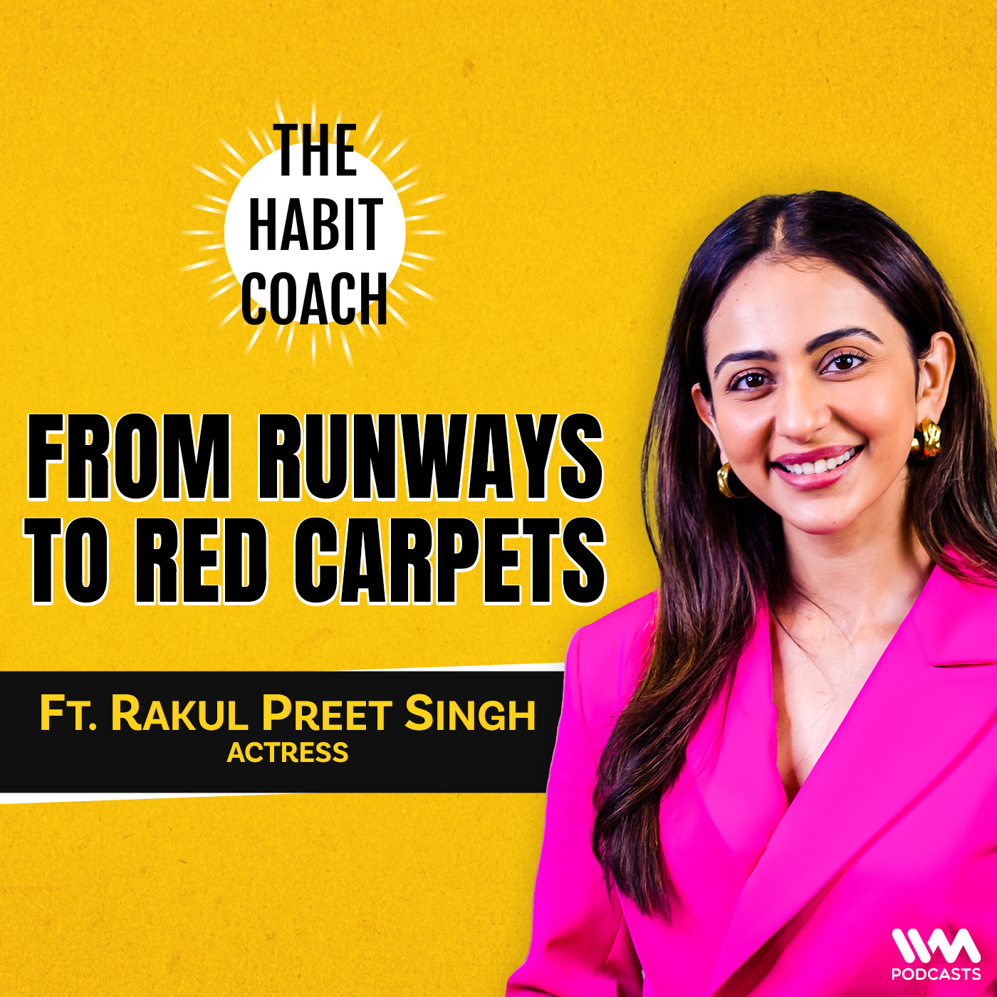 From Runways to Red Carpets Ft. Rakul Preet Singh- Actress