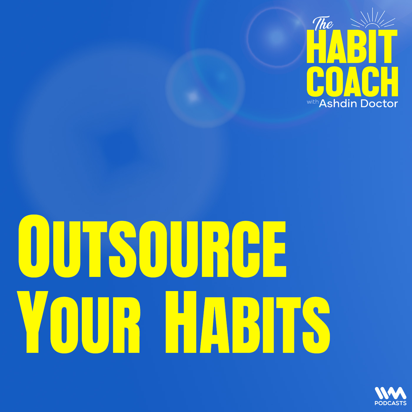 Outsource Your Habits
