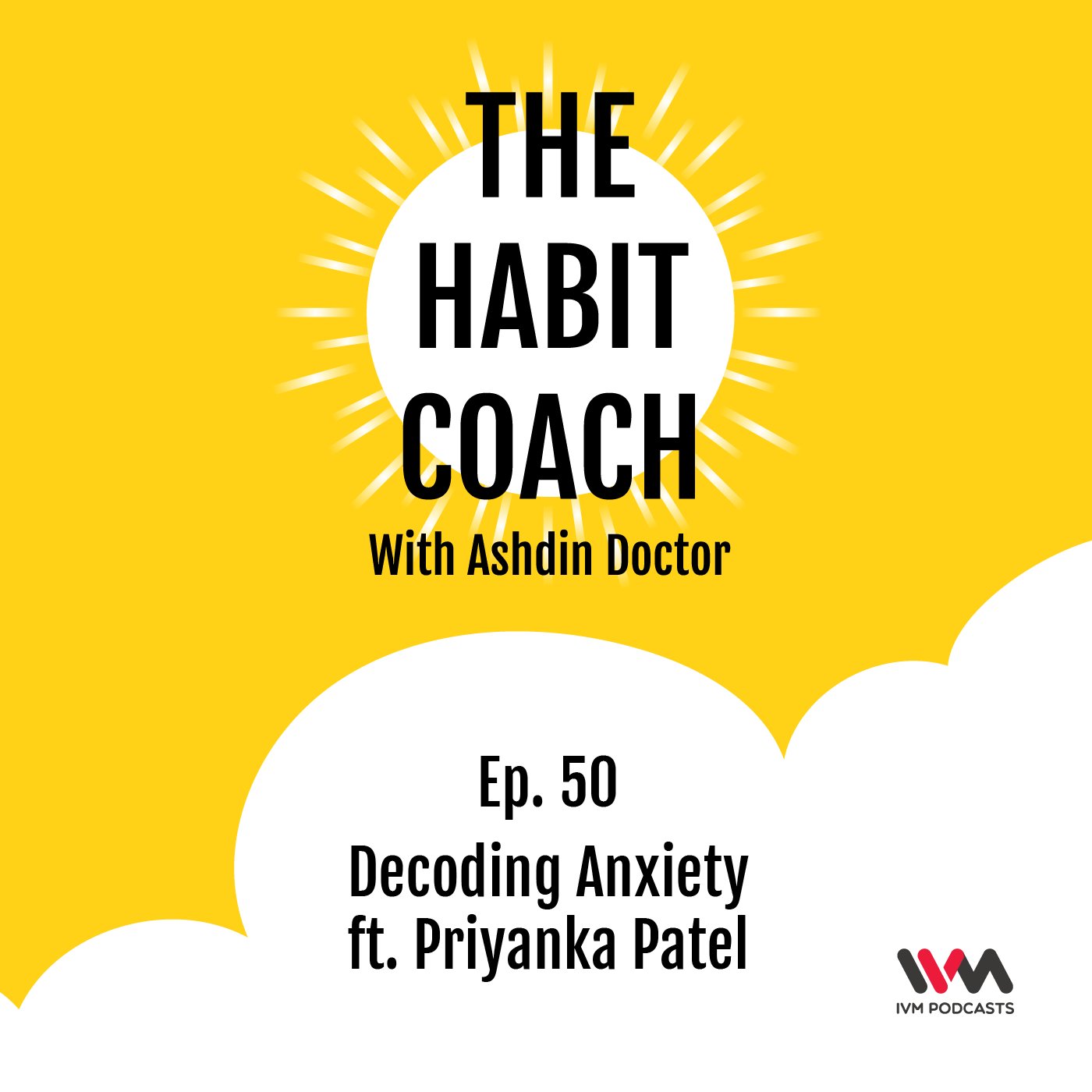 Decoding Anxiety ft. Priyanka Patel