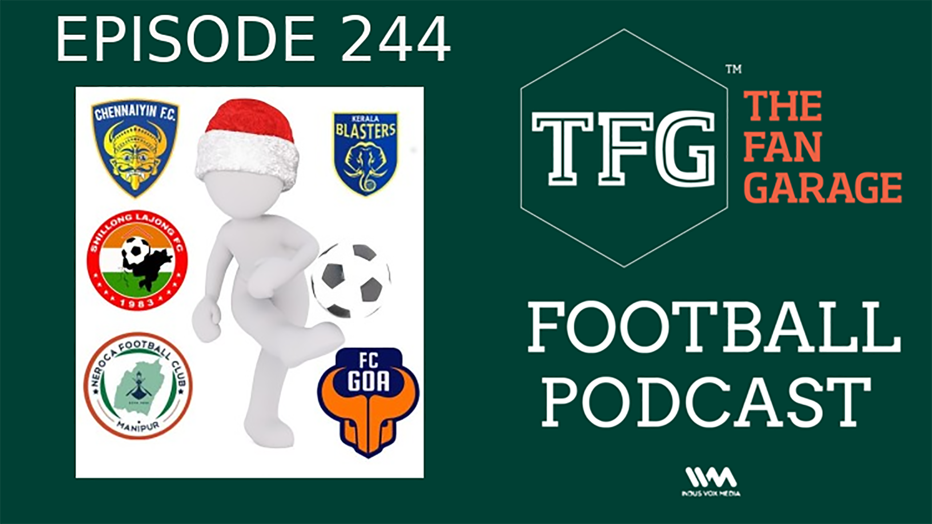 TFG Indian Football Ep.244: I-League, ISL: Have Yourself a Merry Football Christmas