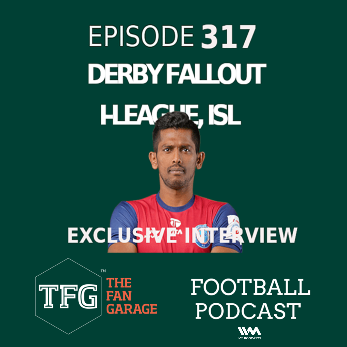 TFG Indian Football Ep. 317: Raju Gaikwad Exclusive, ISL Updates, I-League Title Race
