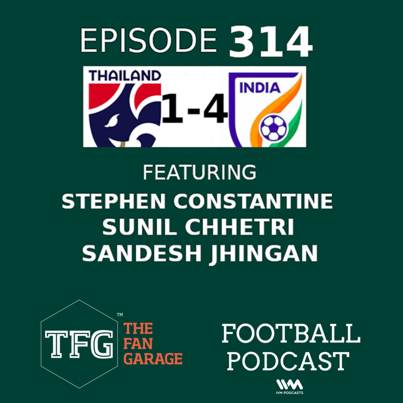 TFG Indian Football Ep. 314: India dismantle Thailand at Asian Cup
